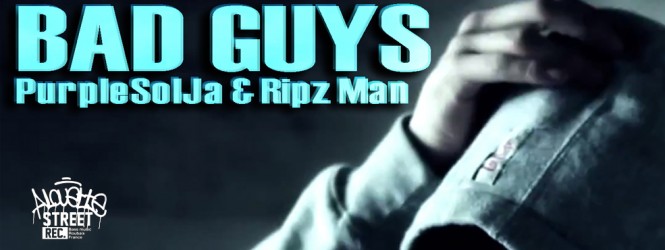 BAD GUYS – PurpleSolJa & Ripz Man – Free download