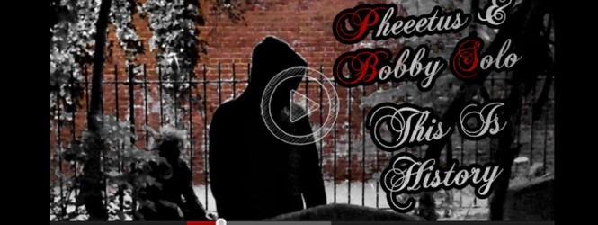 New Video: This Is History by Pheeetus & Bobby Solo