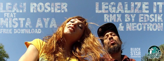 Legalize it – Peter Tosh RMX – Leah Rosier & Mr Aya feat Edsik & Neotron (free dwnld)