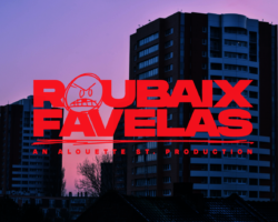 Roubaix Favelas – Bryte x Logan x Edsik