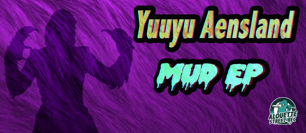 MUD EP – Yuuyu Aensland ASR014