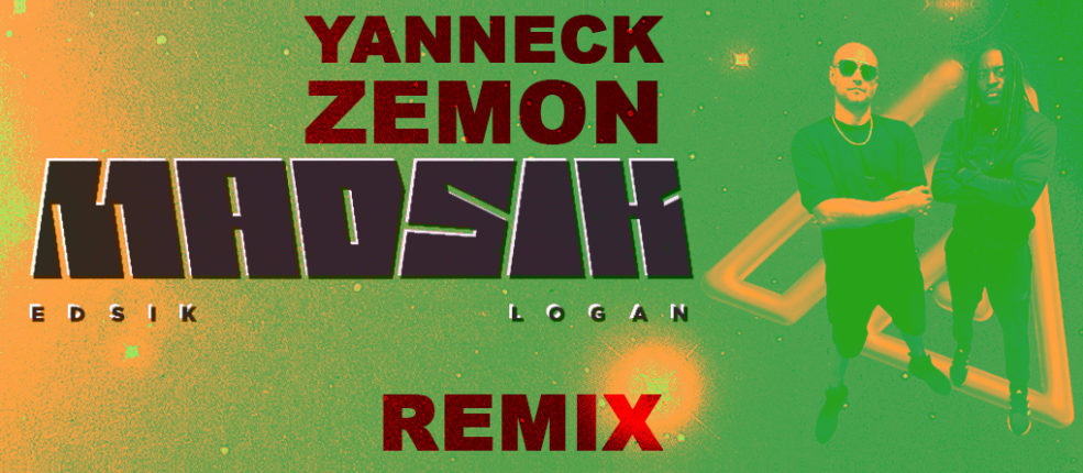 MADSIK Remix – Yanneck & Zemon