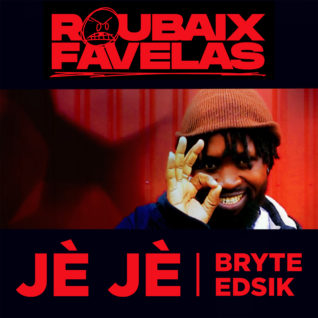 JÈ JÈ – Edsik feat Bryte